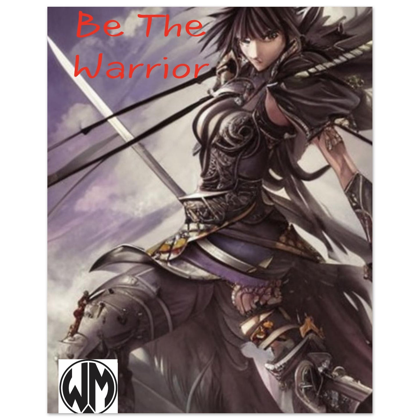 Be The warrior- Premium Semi-Glossy Paper Poster