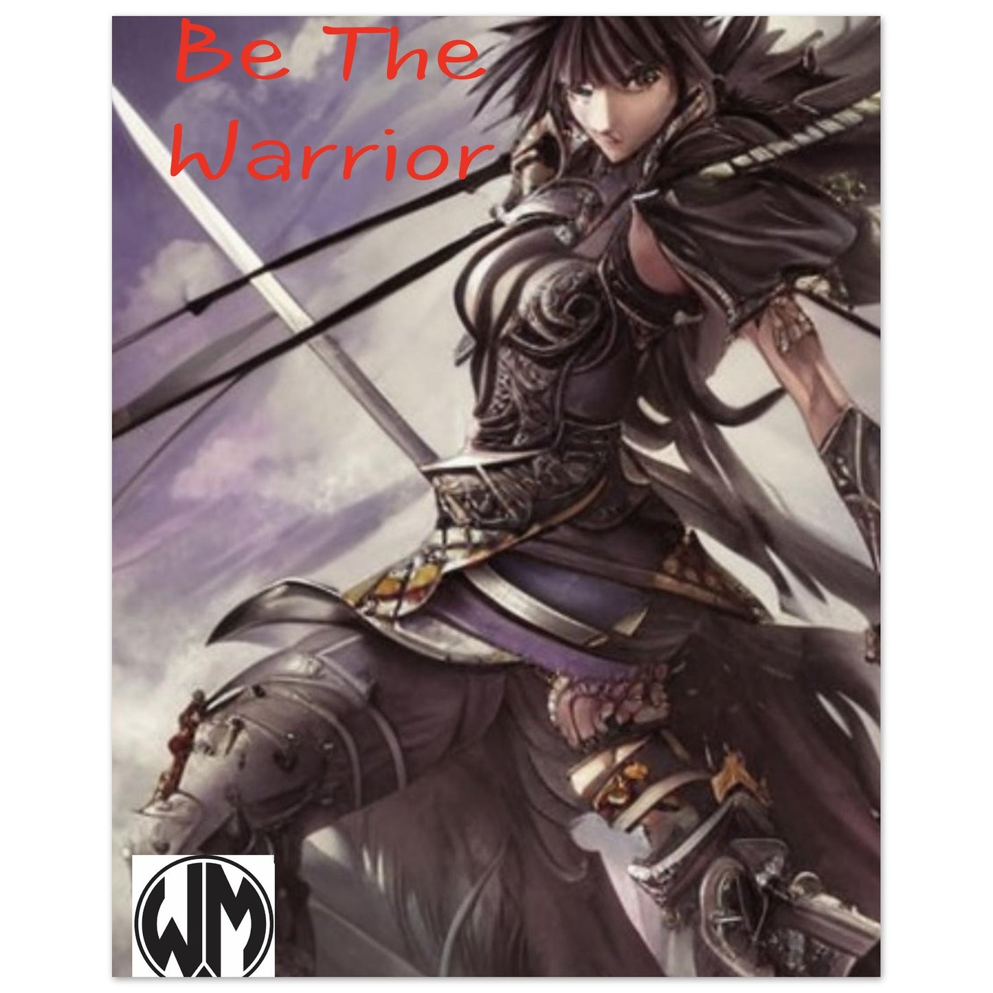 Be The warrior- Premium Semi-Glossy Paper Poster