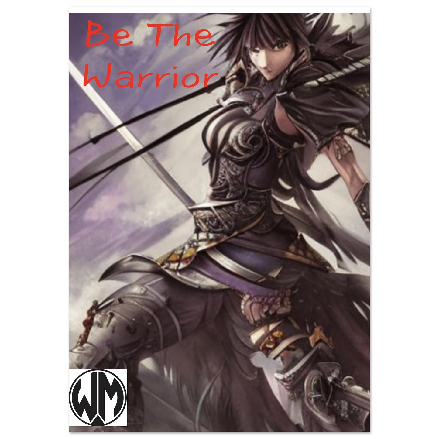 Be The warrior- Premium Semi-Glossy Paper Poster