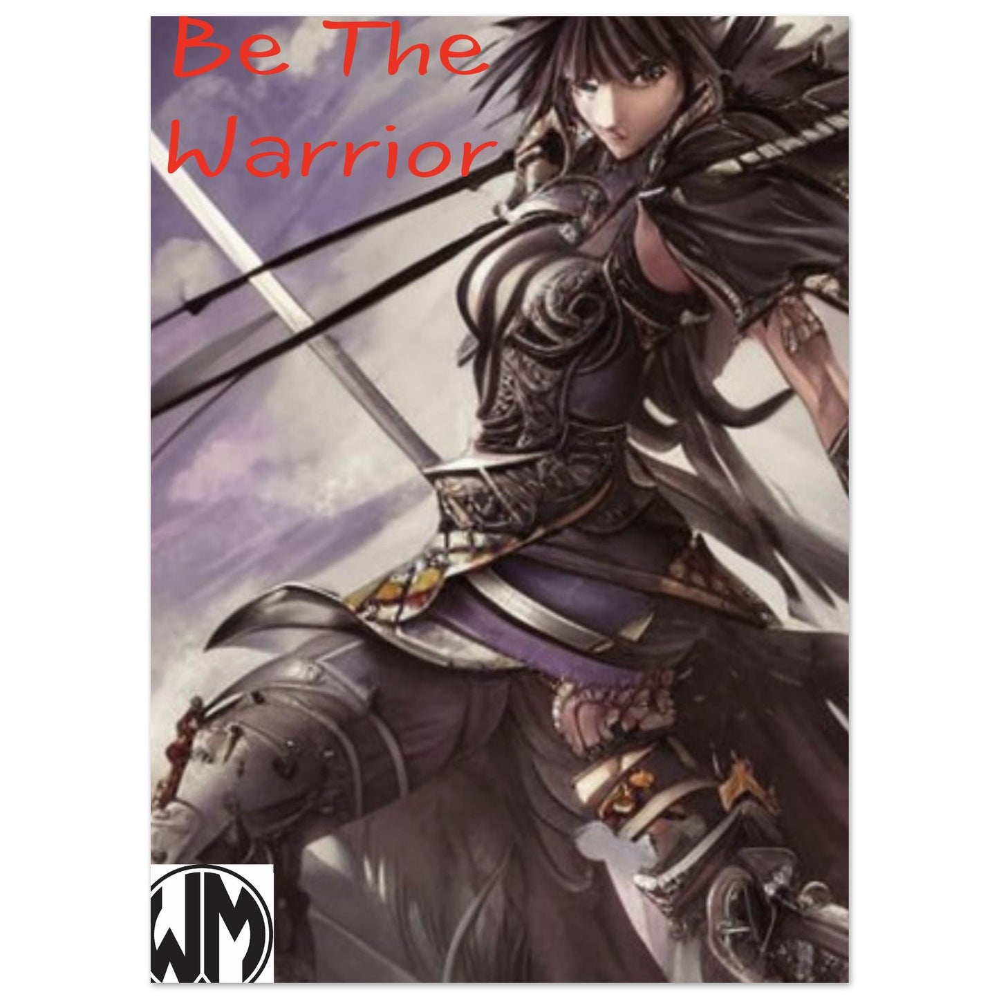 Be The warrior- Premium Semi-Glossy Paper Poster